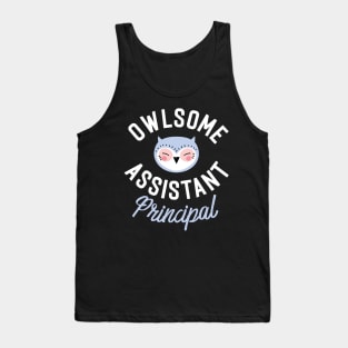 Owlsome Assistant Principal Pun - Funny Gift Idea Tank Top